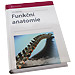 Funk�n� anatomie<br>(Ivan Dylevsk�)