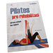 Pilates pro rehabilitaci<br>(Eva Blahu�ov�)