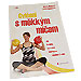 Cvi�en� s m�kk�m m��em<br>(Muchov�, Tom�nkov�)