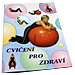 Cvi�en� pro zdrav� (kolektiv)