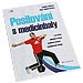 Posilov�n� s medicinbaly (Radim Jebav�, Petr Doubravsk�)