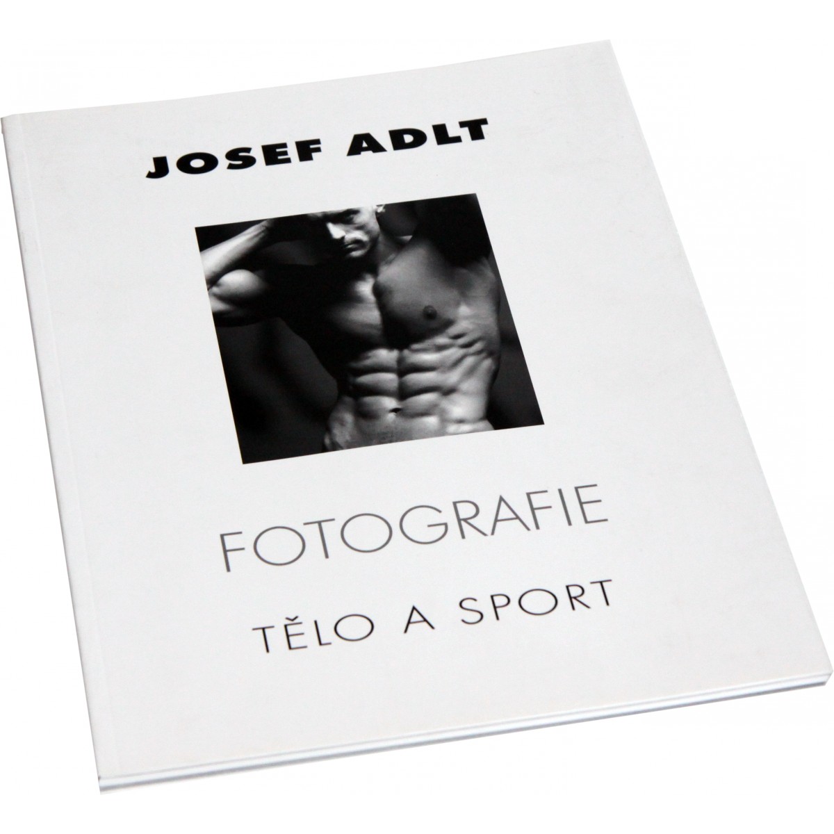 Fotografie t�lo a sport (Josef Adlt) - Nakladatelstv� Sv�t kulturistiky