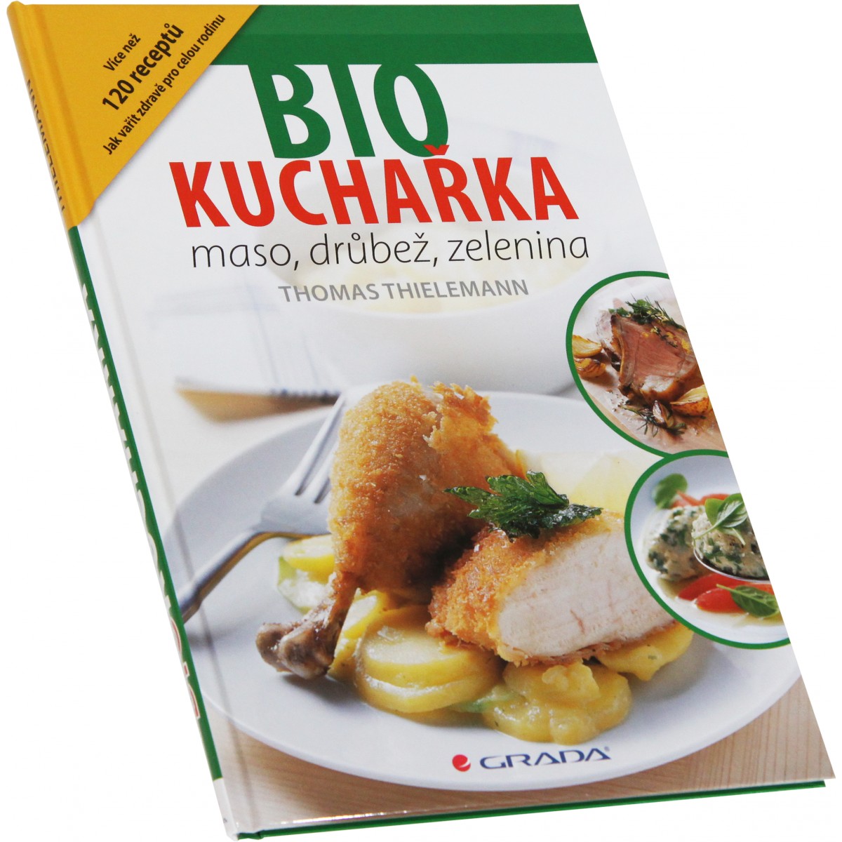 Biokucha�ka - maso, dr�be�, zelenina (Thomas Thielemann) - Nakladatelstv� Grada