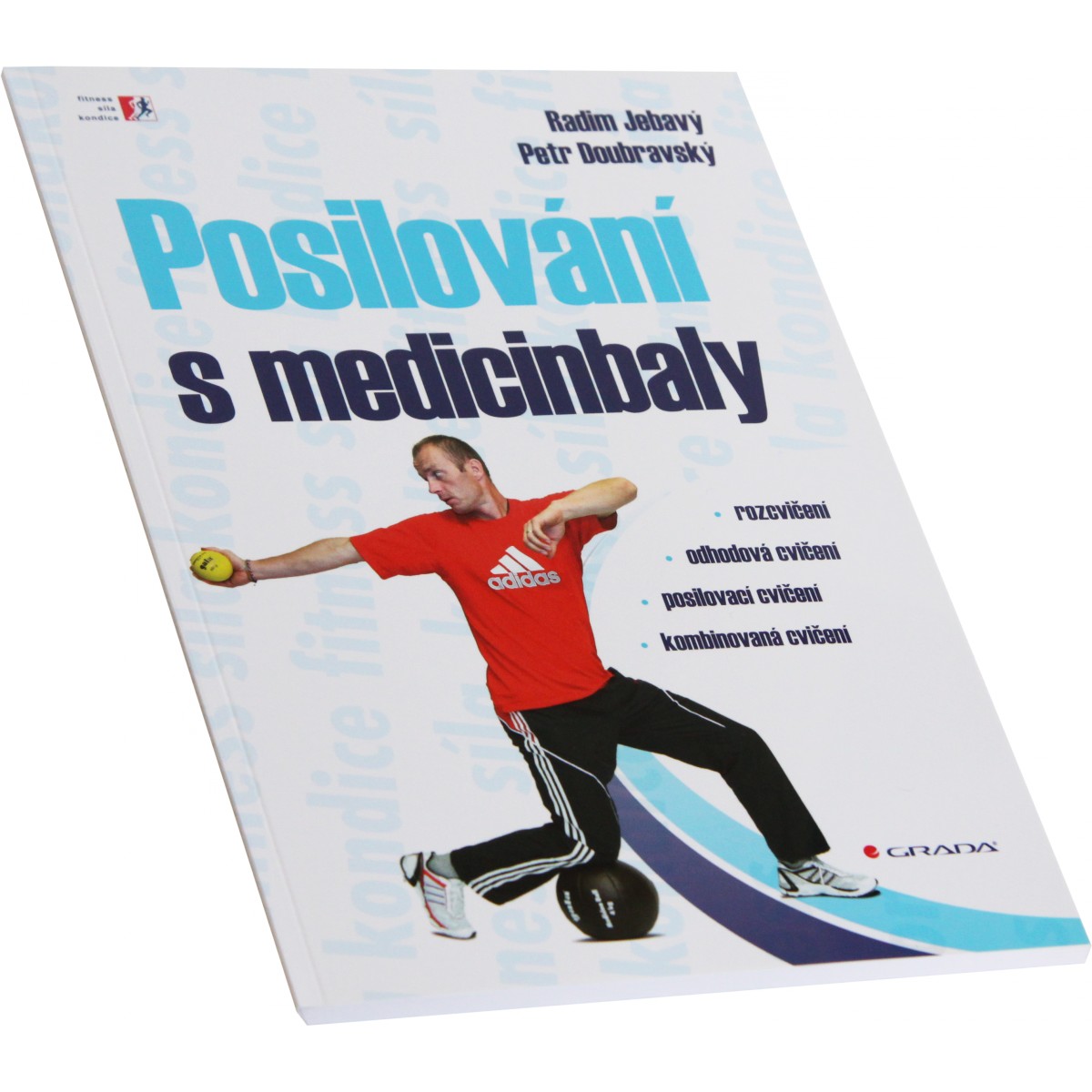 Posilov�n� s medicinbaly (Radim Jebav�, Petr Doubravsk�) - Nakladatelstv� Grada