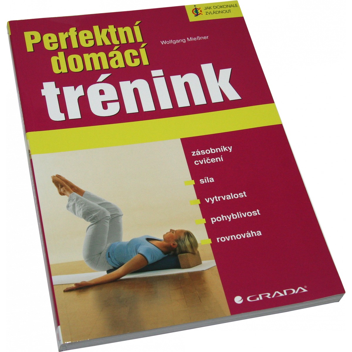 Perfektn� dom�c� tr�nink (Wolfgang Mie�ner) - Nakladatelstv� Grada