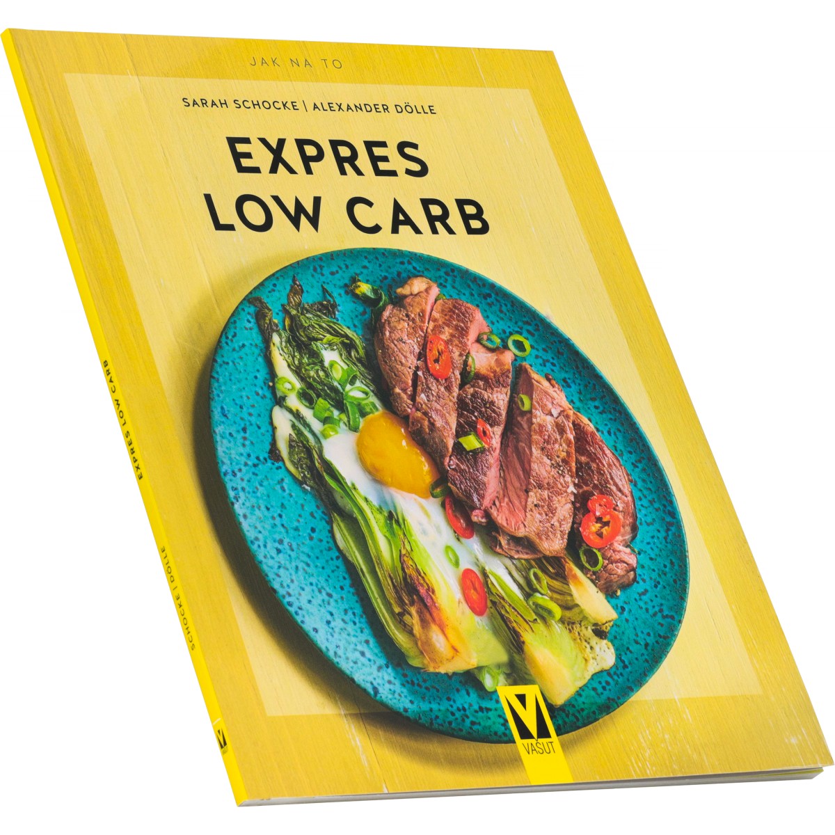 Expres Low Carb (Sarah Schocke, Alexander D�lle) - Nakladatelstv� Va�ut