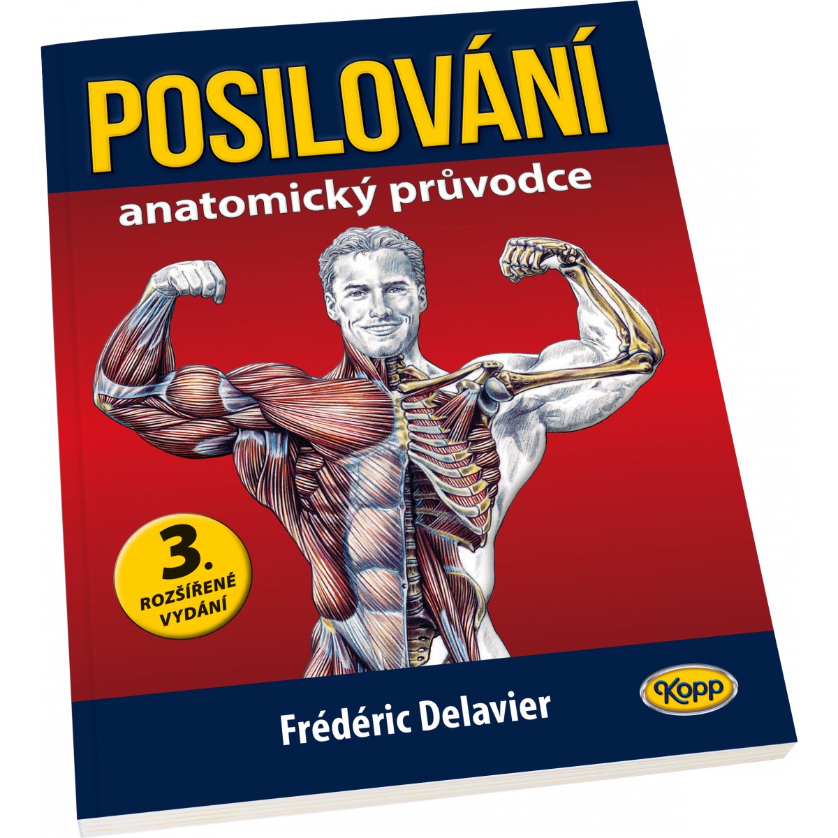 Posilov�n� - anatomick� pr�vodce (Fr�d�ric Delavier) - Nakladatelstv� Kopp