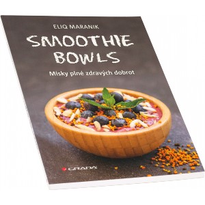 Smoothie bowls (Eliq Maranik) (Nakladatelstv� Grada)