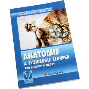 Anatomie a fyziologie �lov�ka (Alena Merkunov�, Miroslav Orel) (Nakladatelstv� Grada)
