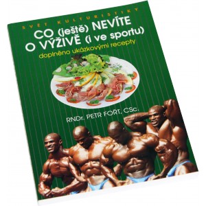 Co (je�t�) nev�te o v��iv� (i ve sportu) (Petr Fo�t) (Nakladatelstv� Sv�t kulturistiky)