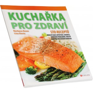 Kucha�ka pro zdrav� (Barbara Rowe, Lisa Davis) (Nakladatelstv� CPress)