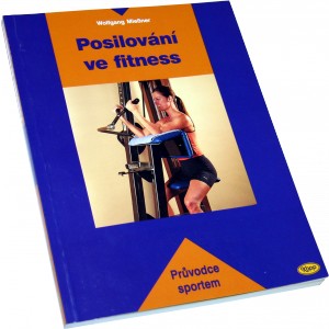 Posilov�n� ve fitness (Wolfgang Mie�ner) (Nakladatelstv� Kopp)