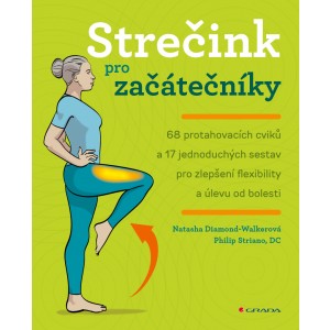 Strečink pro začátečníky (Natasha Diamond-Walkerová, Philip Striano) - Nakladatelství Grada