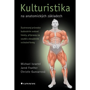 Kulturistika na anatomických základech (Michael Israetel) - Nakladatelství Grada