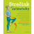 Strečink pro začátečníky (Natasha Diamond-Walkerová, Philip Striano) - Nakladatelství Grada